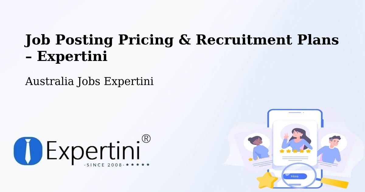 Job Posting Pricing & Recruitment Plans – Mulwala - Mulwala, Australia Jobs Expertini
